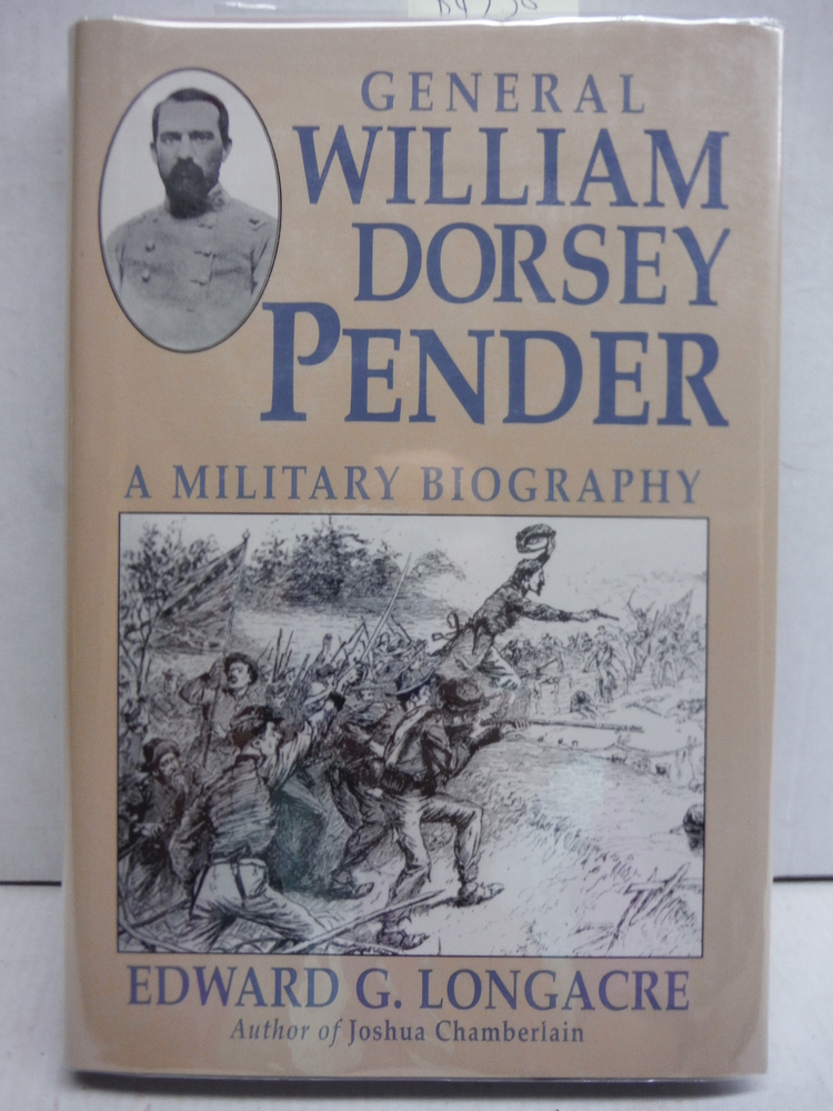 Image 0 of General William Dorsey Pender: A Military Biography