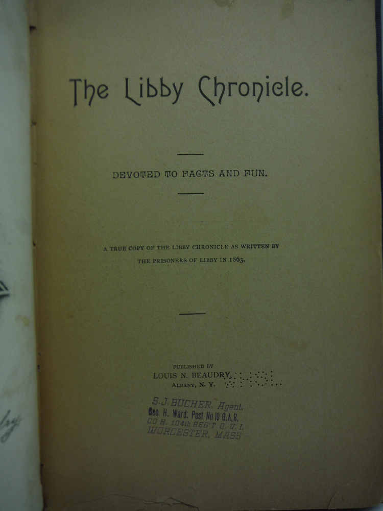 Image 2 of The Libby Chronicle: Devoted to Facts and Fun. A True Copy of the Libby Chronicl