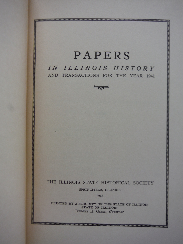 Image 1 of Papers in Illinois History, and Transactions for the Year 1941