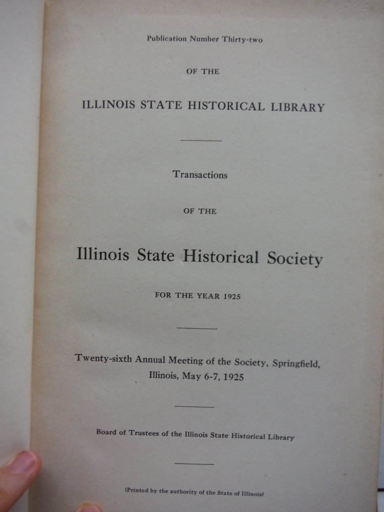 Image 1 of Publication Number Thirty-two (32) of The Illinois State Historical Library Tran