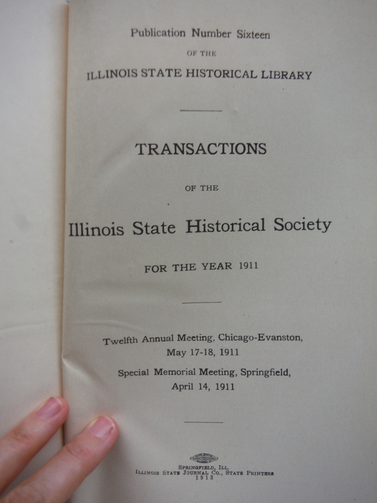 Image 1 of Transactions of the Illinois State Historical Society for the Year 1911; Twelfth