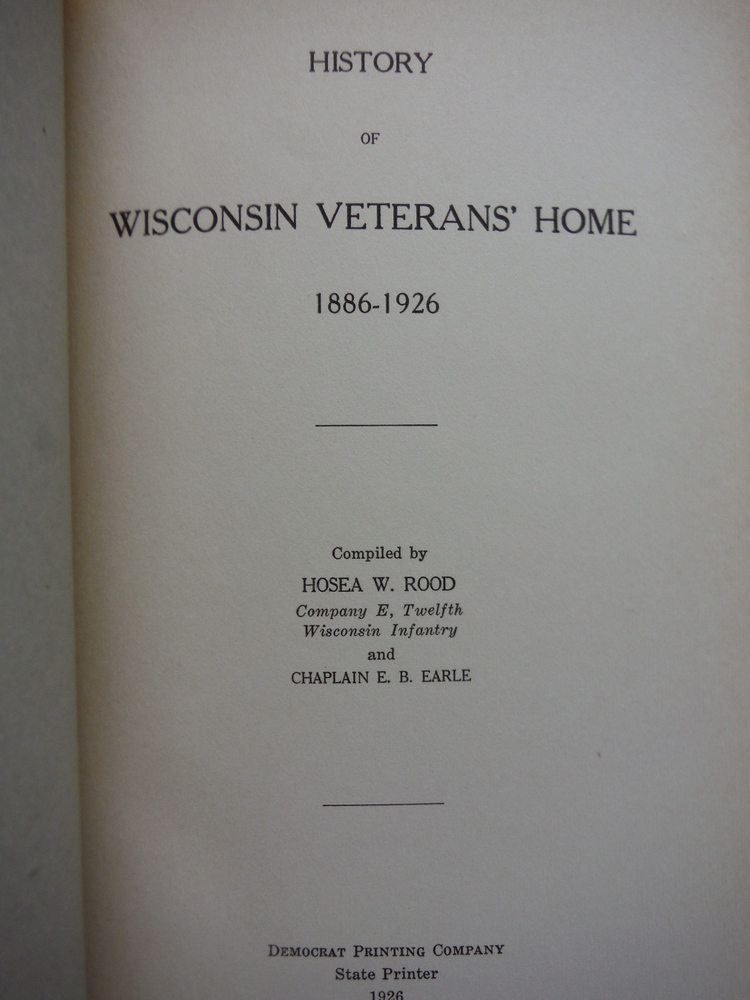 Image 1 of History of Wisconsin Veterans' Home, 1886-1926