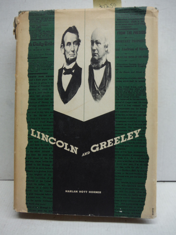Lincoln and Greeley
