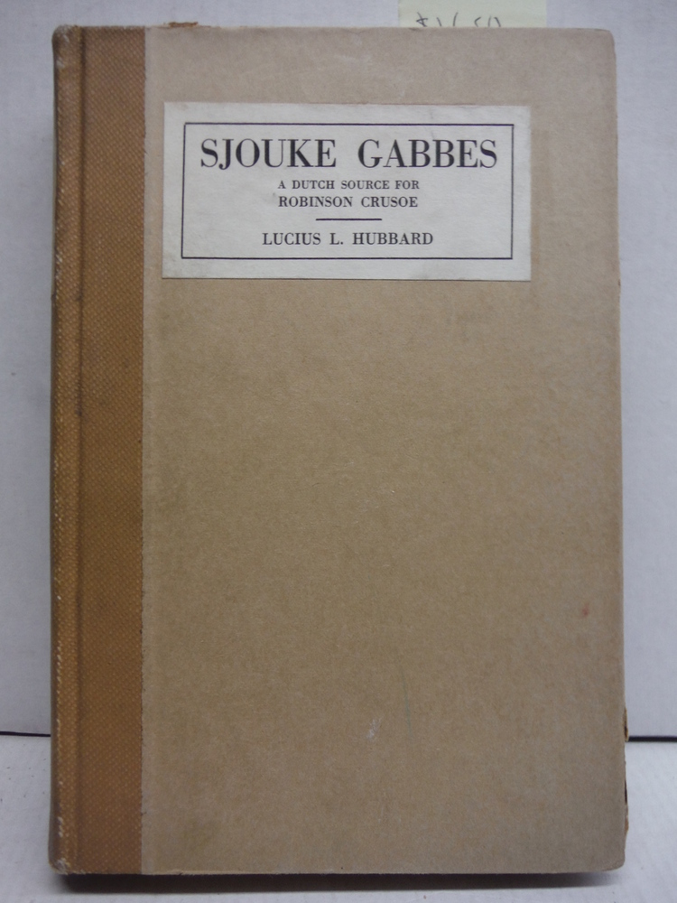 Sjouke Gabbes: A Dutch Source for Robinson Crusoe