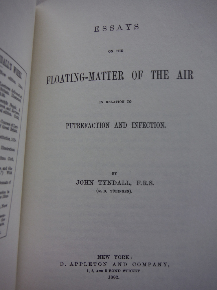 Image 1 of Essays on the Floating - Matter of the Air in Relation to Putrefaction and Infec