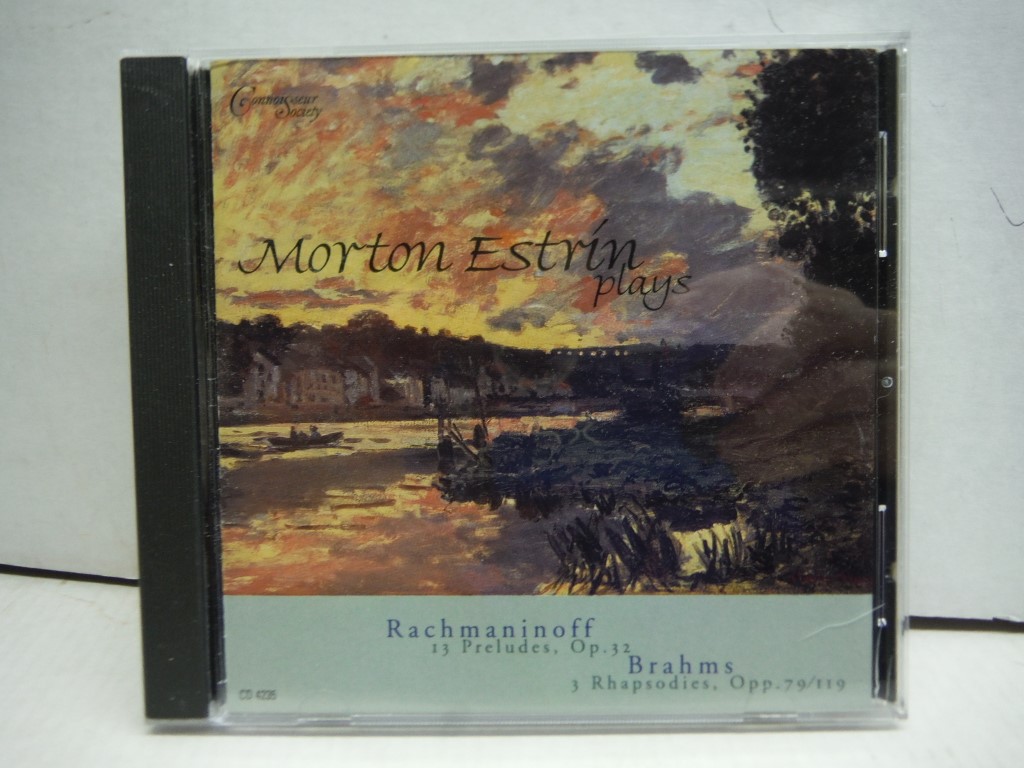 Rachmaninoff/Brahms : Morton Estrin Plays Rachmaninoff & Brahms