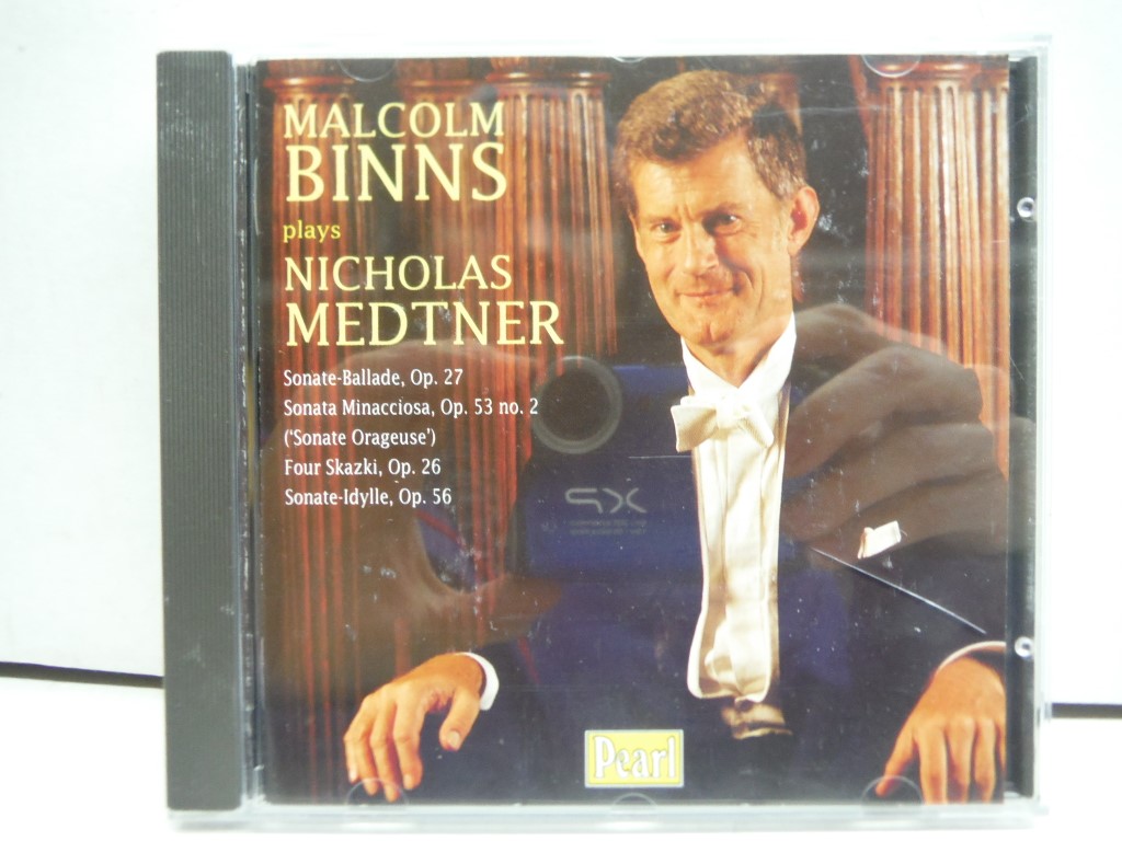 Malcolm Binns Plays Nicholas Medtner:  Sonata-Ballada, Op. 27 / Sonata Minaccios