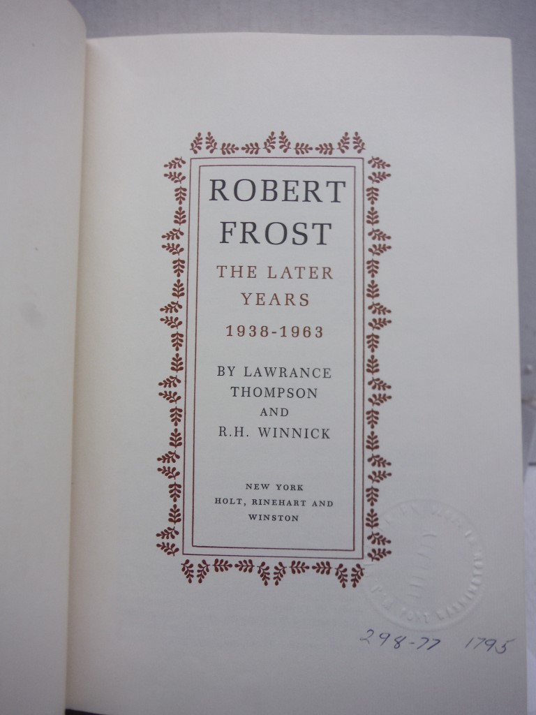 Image 3 of Robert Frost: The Early Years 1874-1915, The Years of Triumph 1915-1938, The Lat
