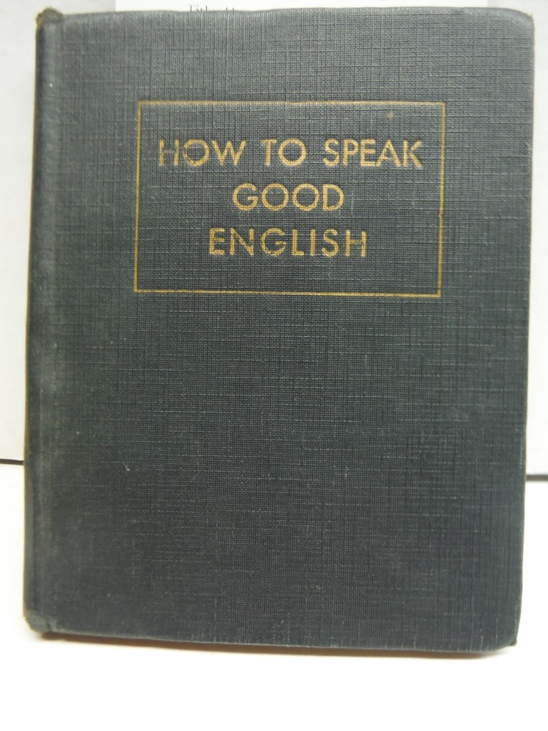 How to Speak Good English