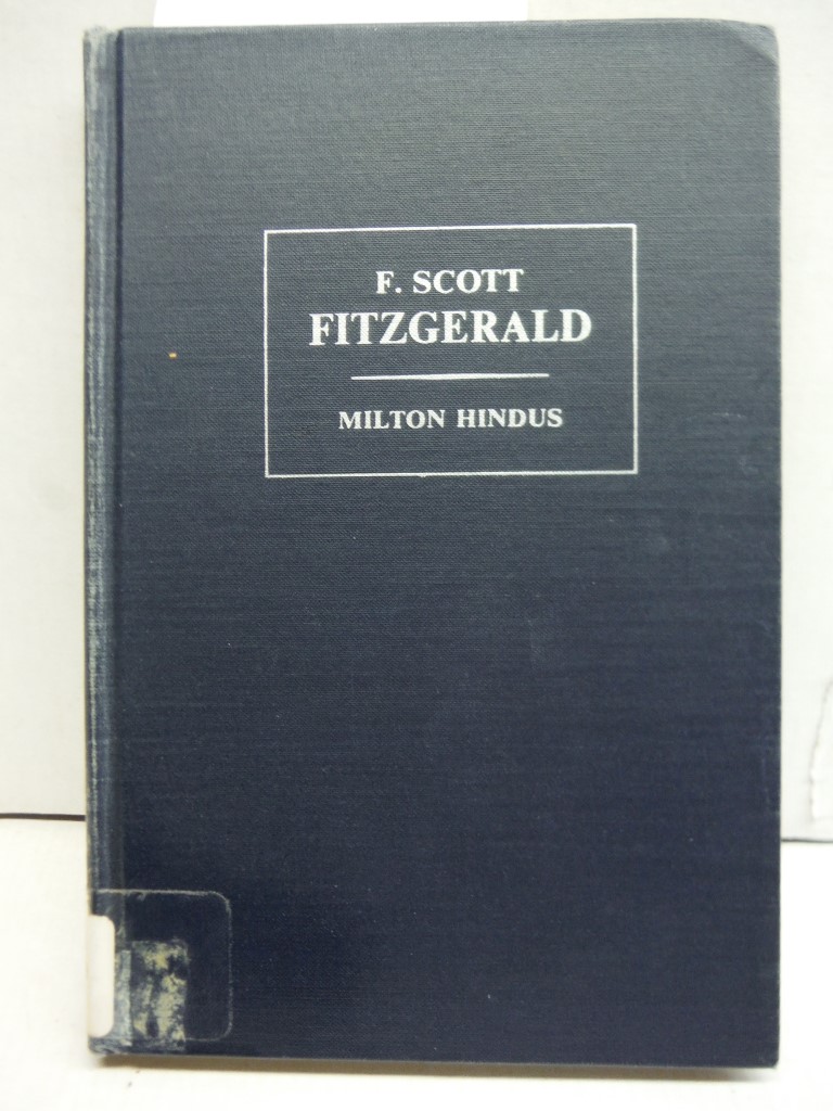 F. Scott Fitzgerald: An Introduction and Interpretation
