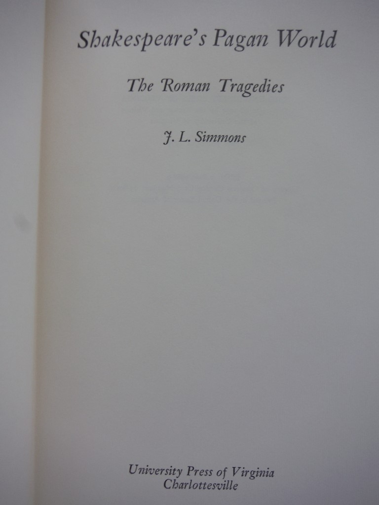 Image 1 of Shakespeare's Pagan World: The Roman Tragedies