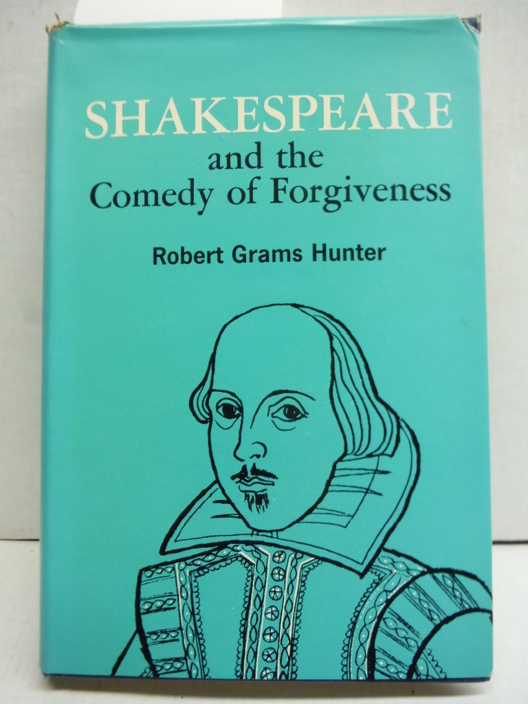 Shakespeare and the Comedy of Forgiveness