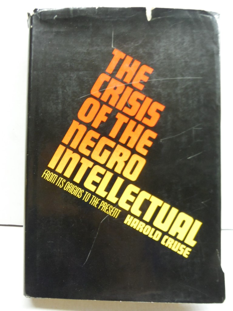 The crisis of the Negro intellectual