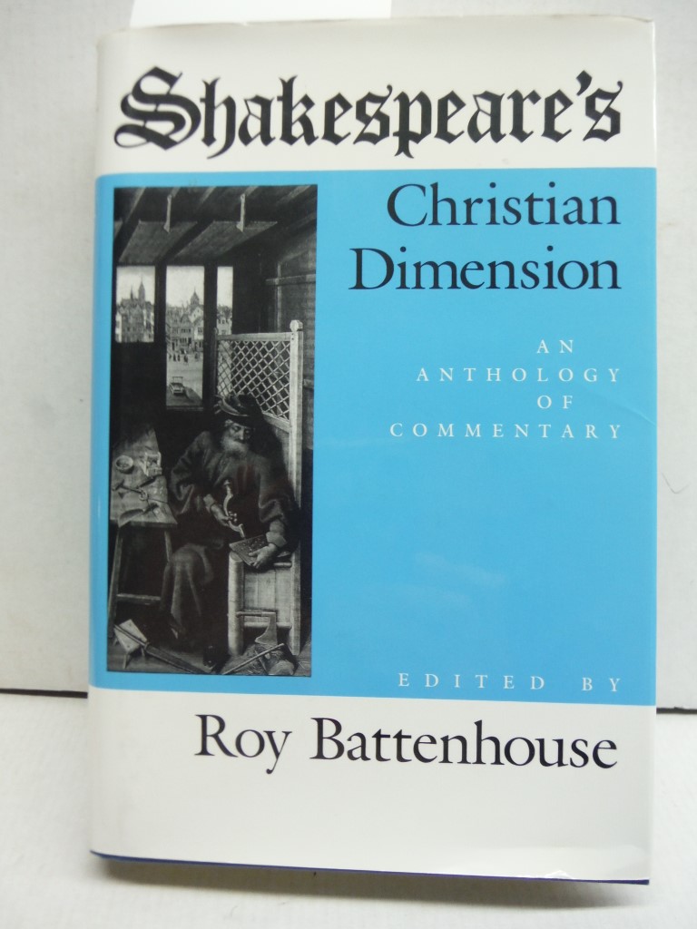 Shakespeare's Christian Dimension: An Anthology of Commentary