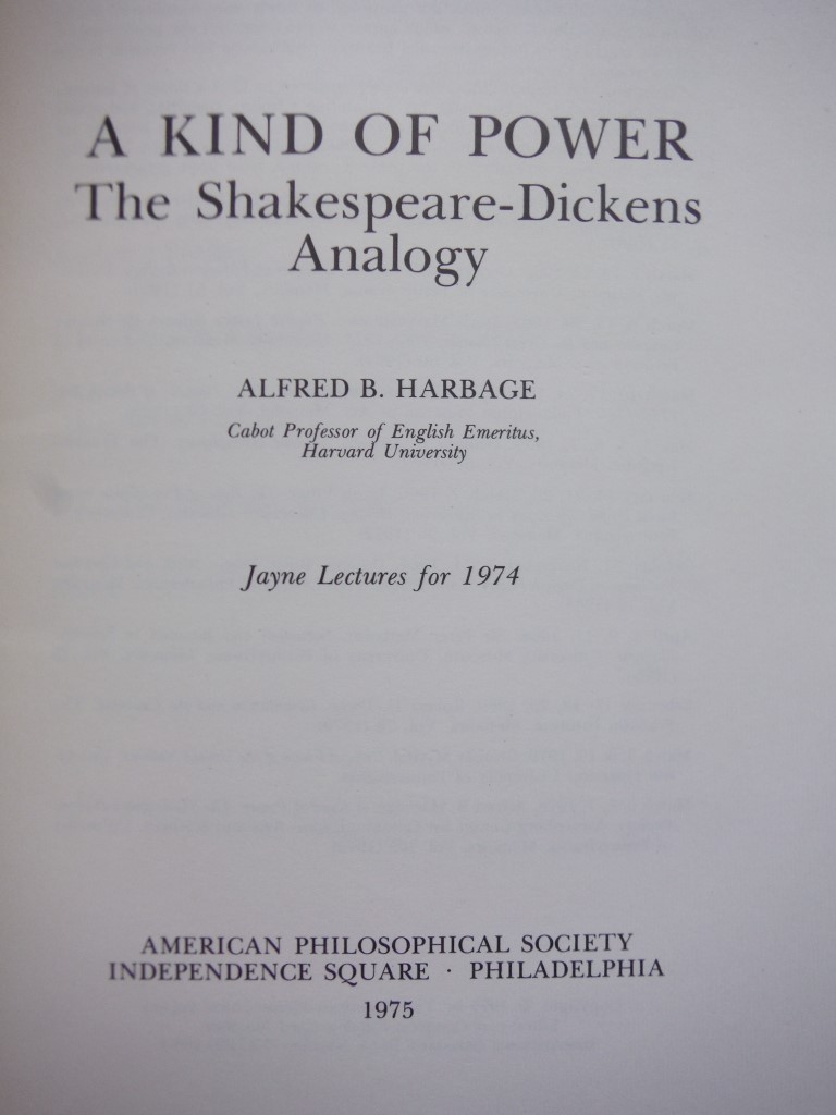 Image 1 of A kind of power: The Shakespeare-Dickens analogy (Memoirs of the American Philos