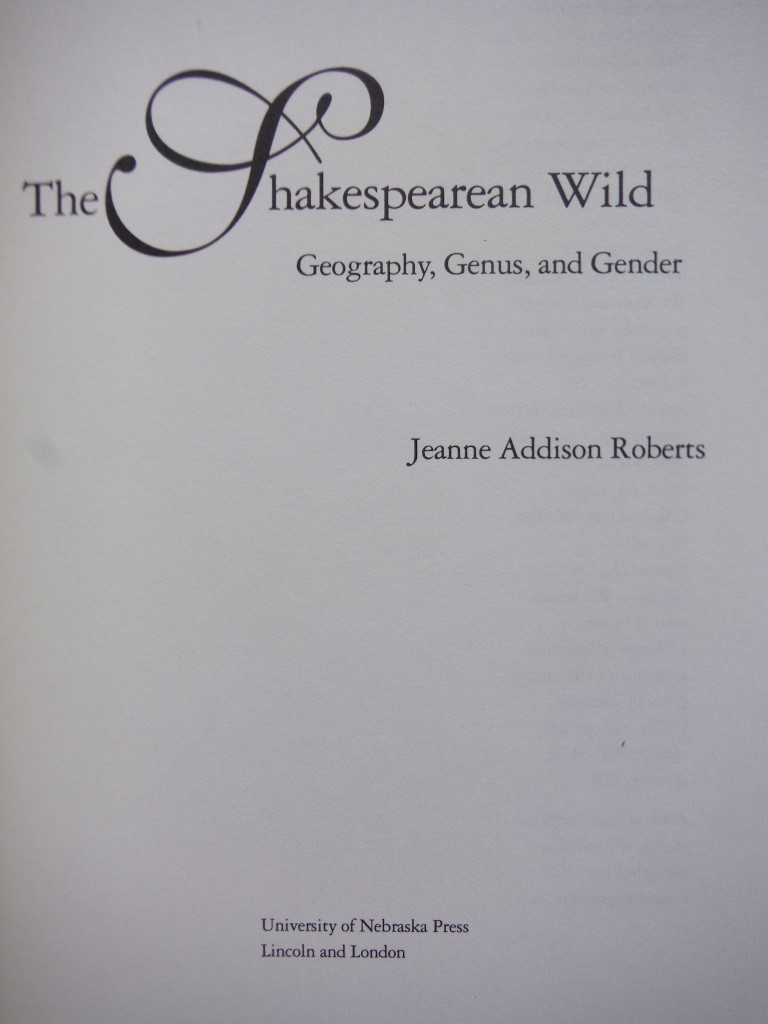Image 1 of The Shakespearean Wild: Geography, Genus, and Gender