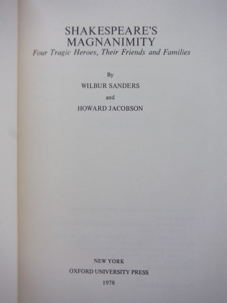 Image 1 of Shakespeare's magnanimity: Four tragic heroes, their friends, and families