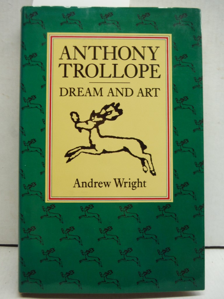 Anthony Trollope: Dream and Art