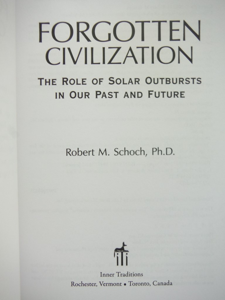 Image 1 of Forgotten Civilization: The Role of Solar Outbursts in Our Past and Future