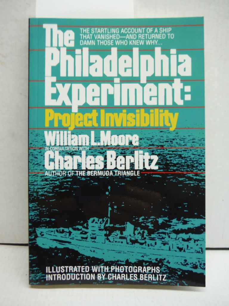 Image 0 of The Philadelphia Experiment: Project Invisibility: The Startling Account of a Sh