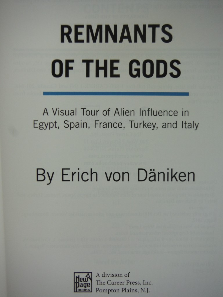 Image 1 of Remnants of the Gods: A Visual Tour of Alien Influence in Egypt, Spain, France, 