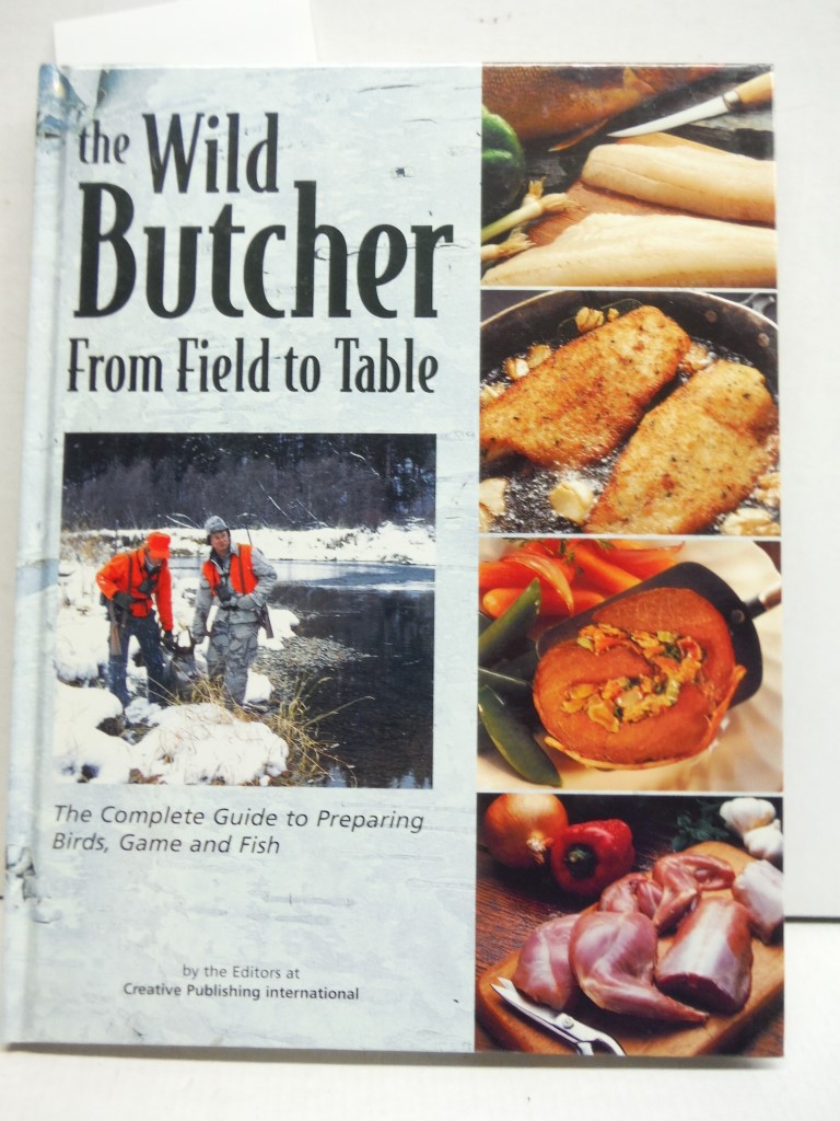 The Wild Butcher: From Field to Table