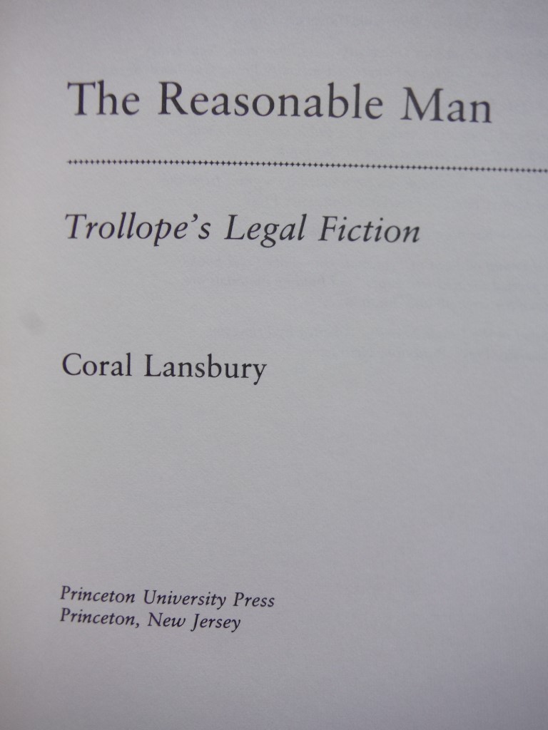 Image 1 of The Reasonable Man: Trollope's Legal Fiction (Princeton Legacy Library, 666)