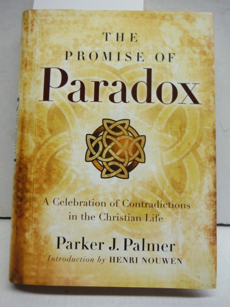 Image 0 of The Promise of Paradox: A Celebration of Contradictions in the Christian Life