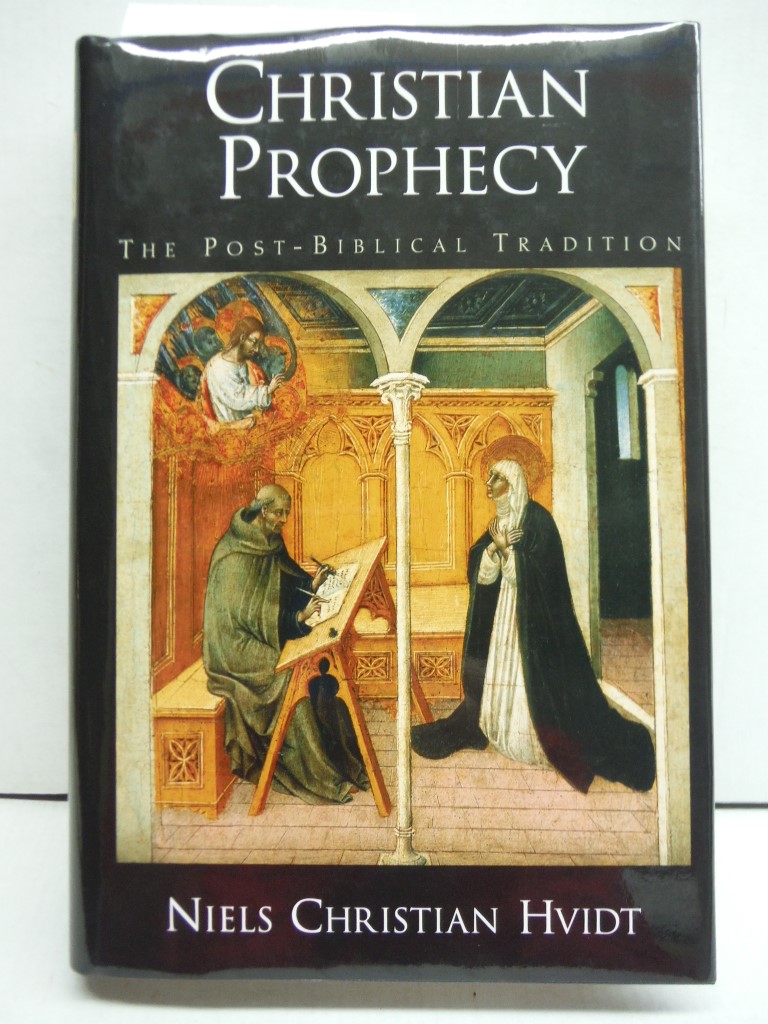 Christian Prophecy: The Post-Biblical Tradition