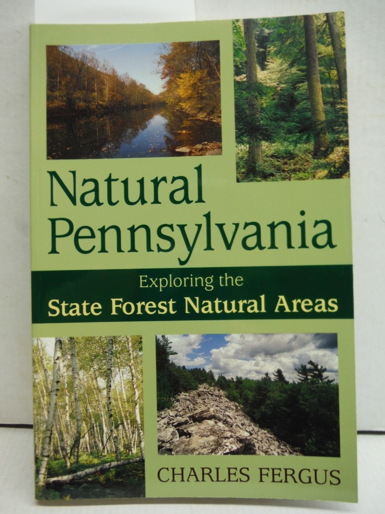 Natural Pennsylvania: Exploring the State Forest Natural Areas