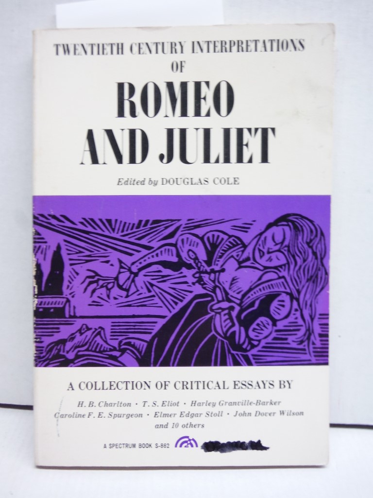 Shakespeare's  Romeo and Juliet  : A Collection of Critical Essays (20th Centu