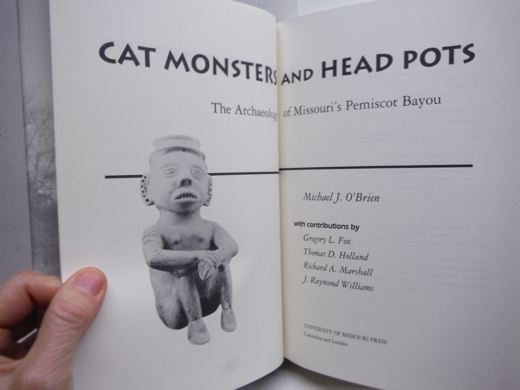 Image 1 of Cat Monsters and Head Pots: The Archaeology of Missouri's Pemiscot Bayou