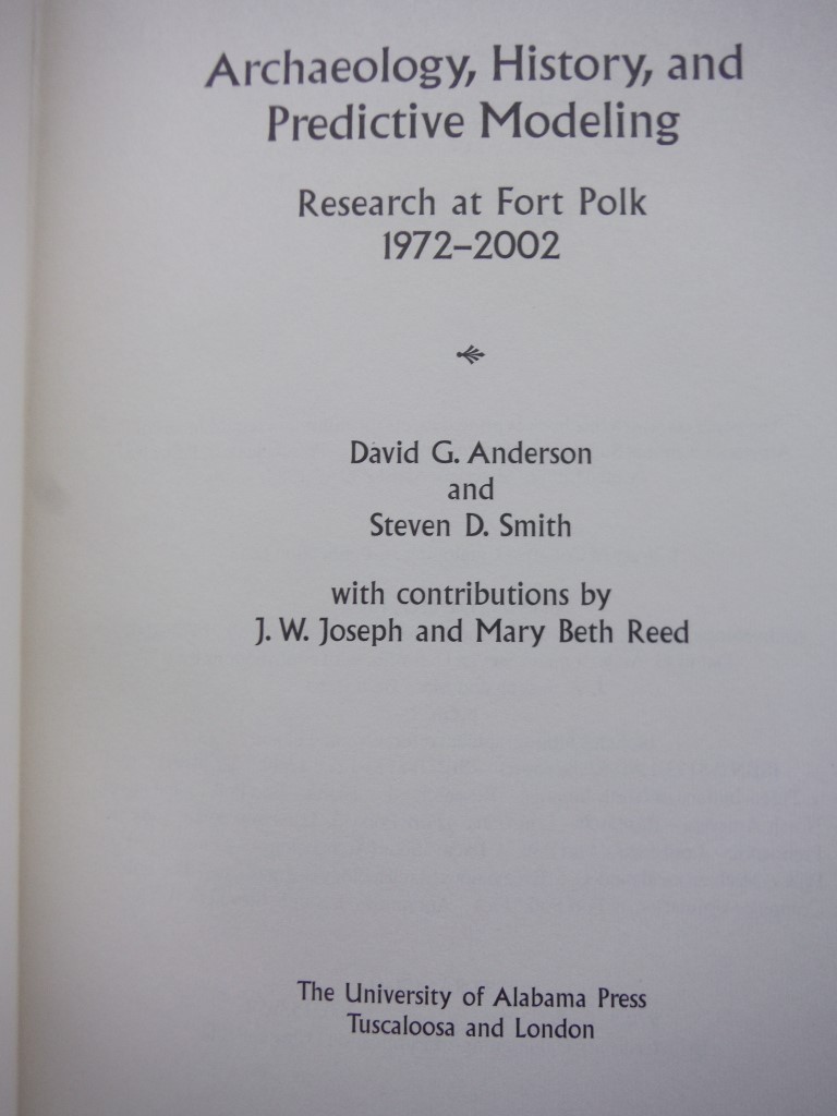 Image 1 of Archaeology, History, and Predictive Modeling: Research at Fort Polk, 1972-2002