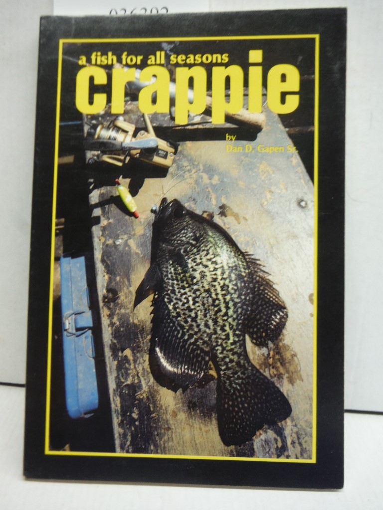 Crappie: A Fish for All Seasons