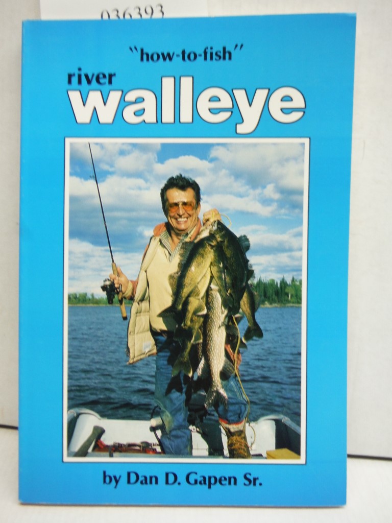 Image 0 of River Walleye: Ol Glass Eyes (How to Fish)