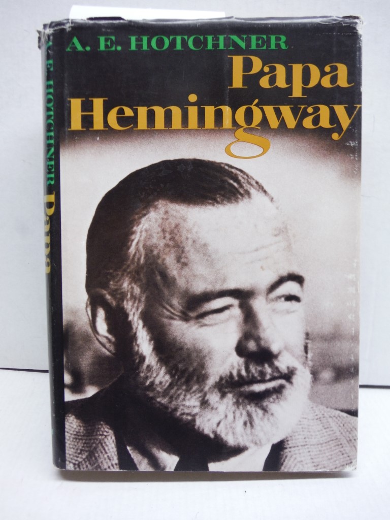 1966 ERNEST PAPA HEMINGWAY BY FRIEND A.E. HOTCHNER ILLUSTRATED 