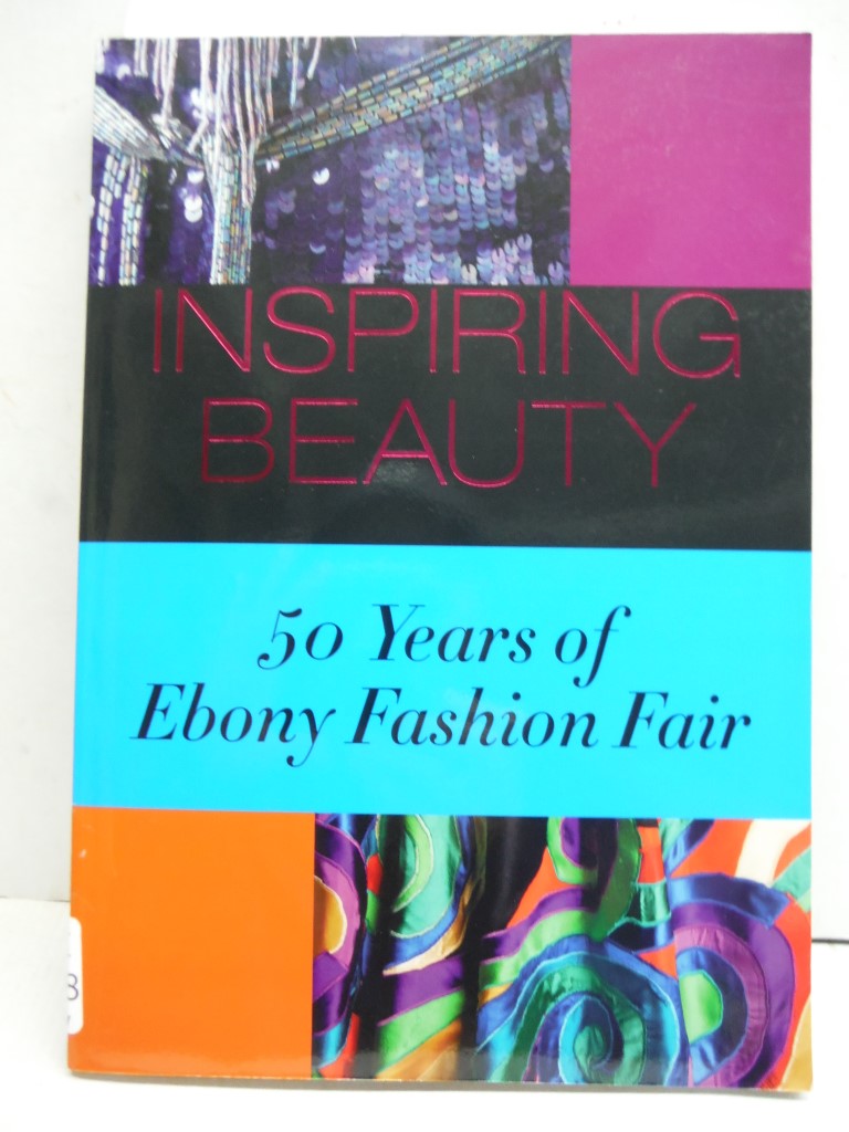 Inspiring Beauty: 50 Years of Ebony Fashion