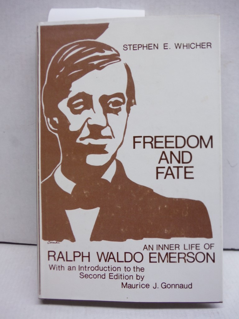 Freedom and Fate: An Inner Life of Ralph Waldo Emerson (Anniversary Collection)