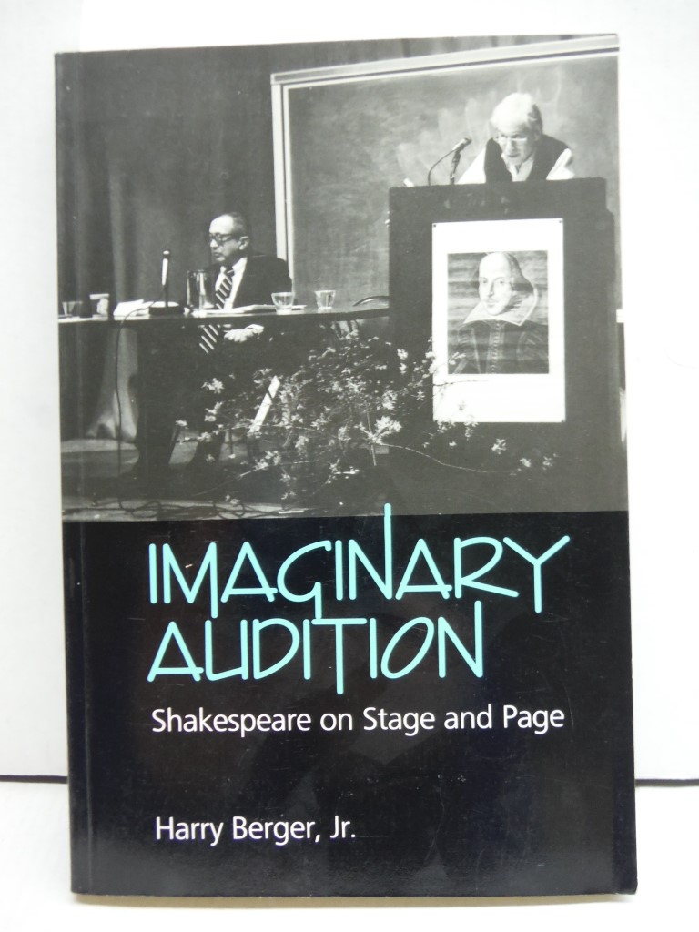 Imaginary Audition: Shakespeare on Stage and Page