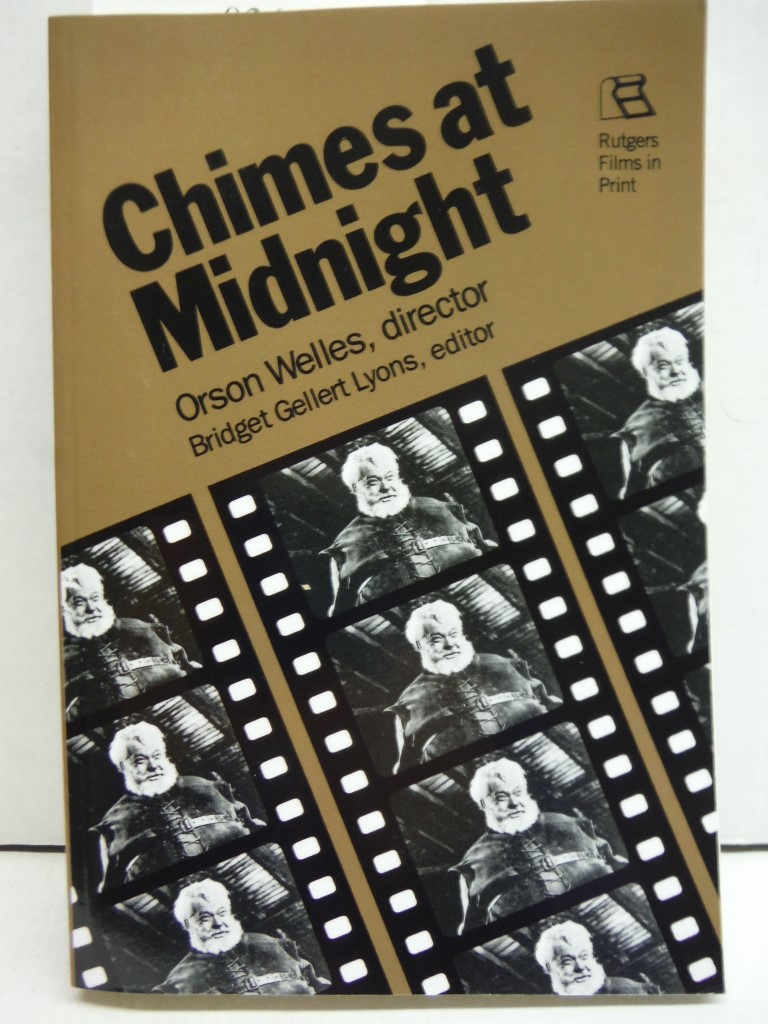 Chimes at Midnight: Orson Welles, Director (Rutgers Films in Print series)