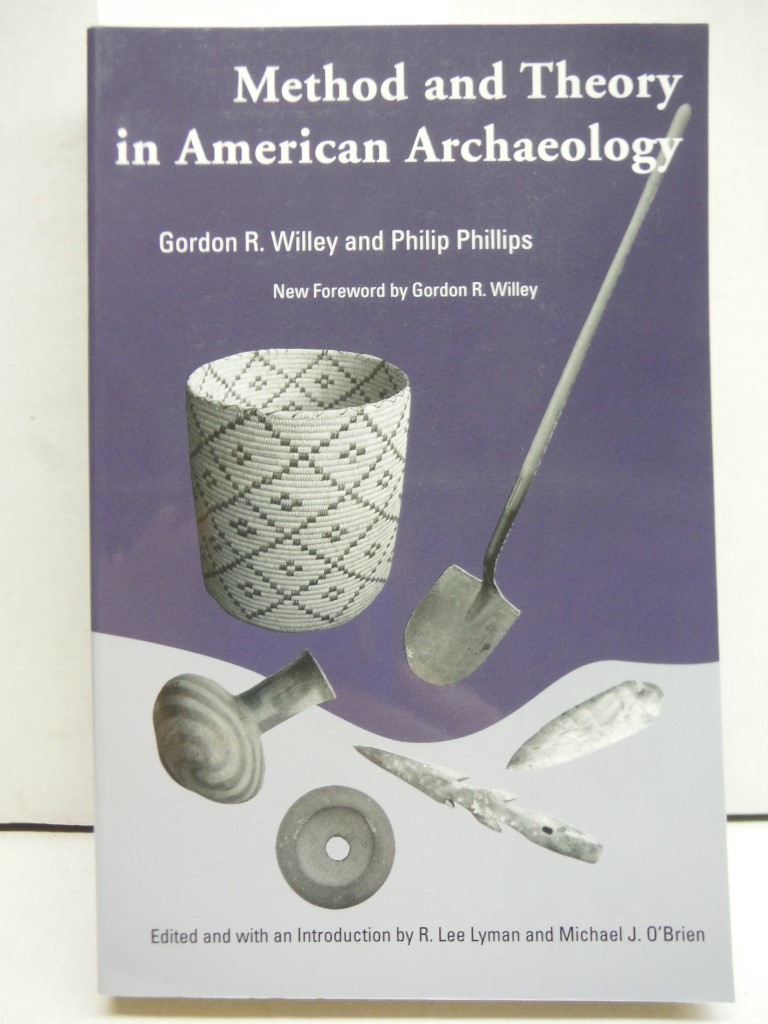 Method and Theory in American Archaeology (Classics of Southeastern Archaeology)