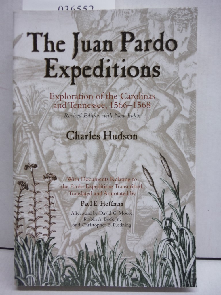 The Juan Pardo Expeditions: Exploration of the Carolinas and Tennessee, 1566-156