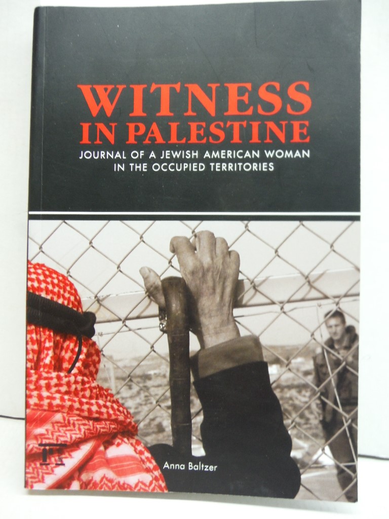 Image 0 of Witness in Palestine: A Jewish American Woman in the Occupied Territories [Updat