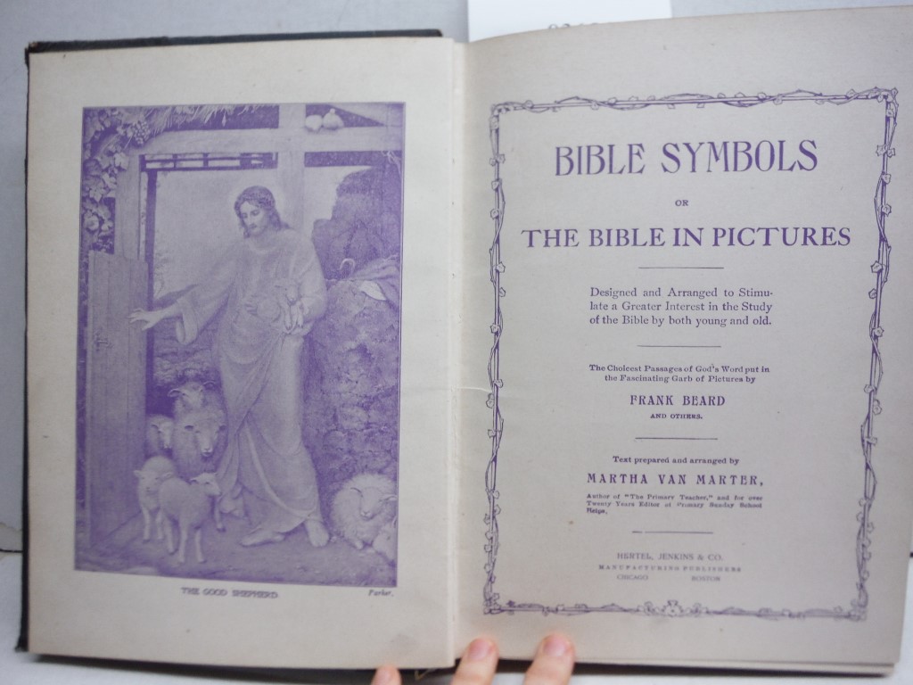 Image 1 of Bible Symbols or The Bible in Pictures : Designed and Arranged to Stimulate a Gr