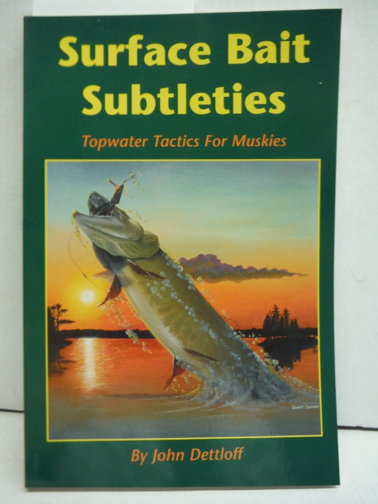 Surface Bait Subtleties: Topwater Tactics for Muskies