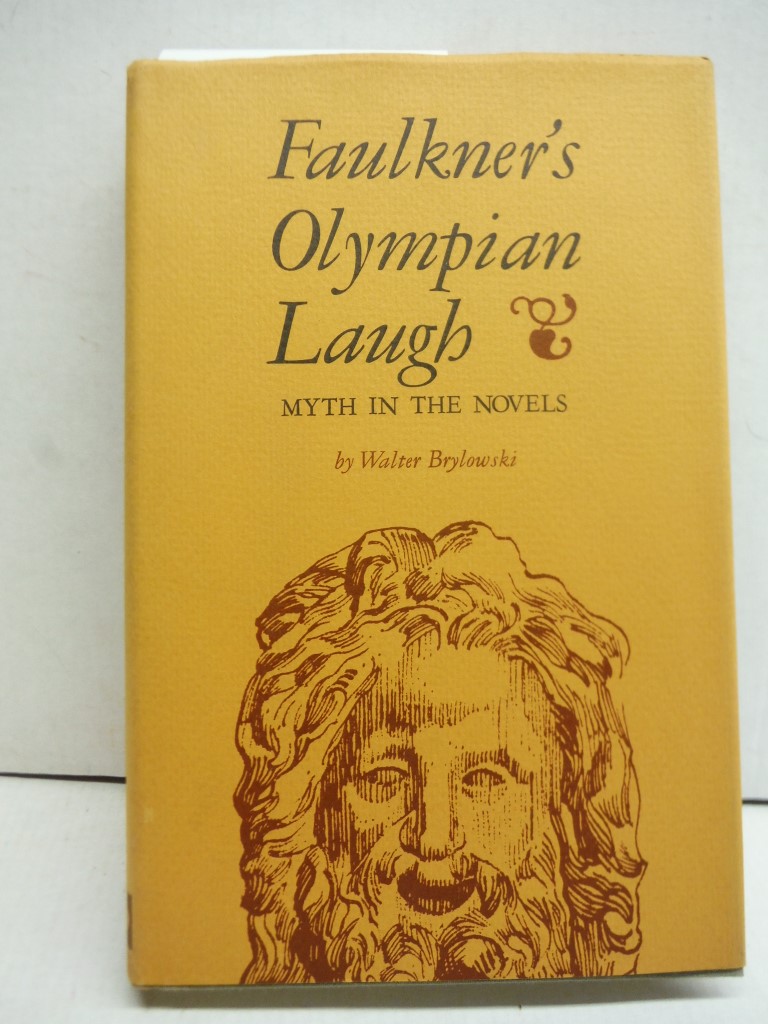 Faulkner's Olympian Laugh: Myth in the Novels.