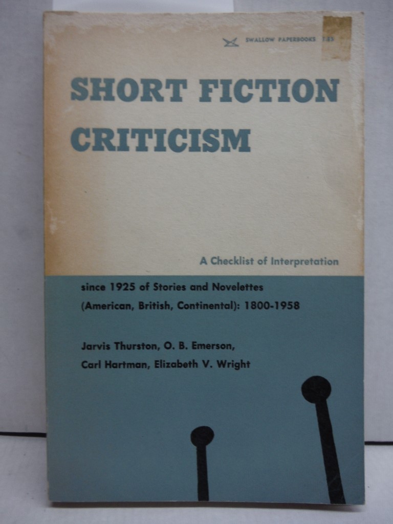 Image 0 of Short fiction criticism;: A checklist of interpretation since 1925 of stories an