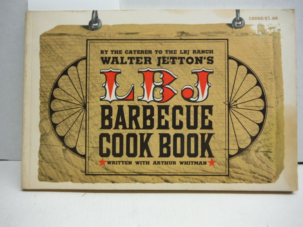 Walter Jetton's LBJ barbecue cook book, (A Pocket book special)