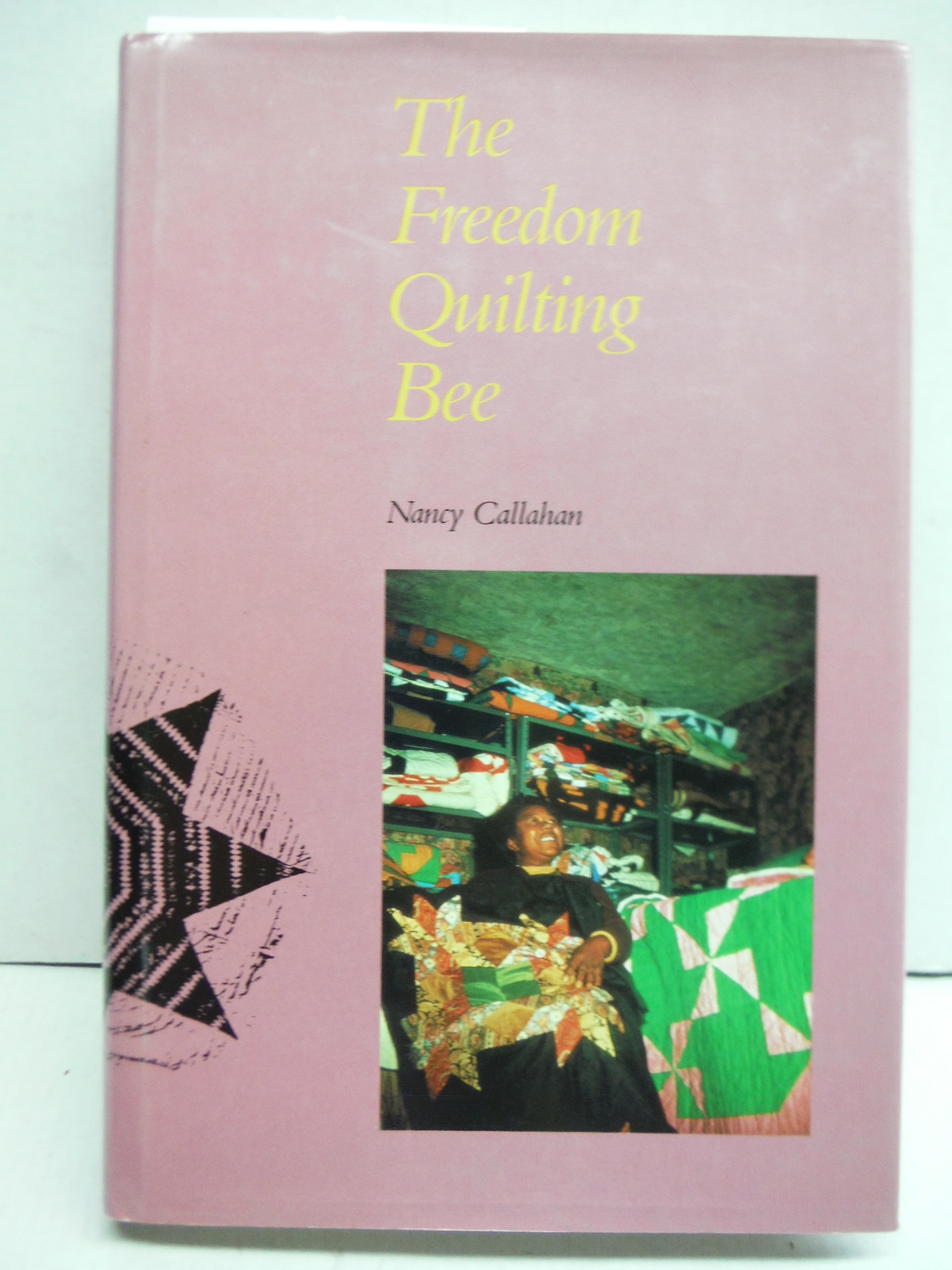 The Freedom Quilting Bee Folk Art and the Civil Rights Movement