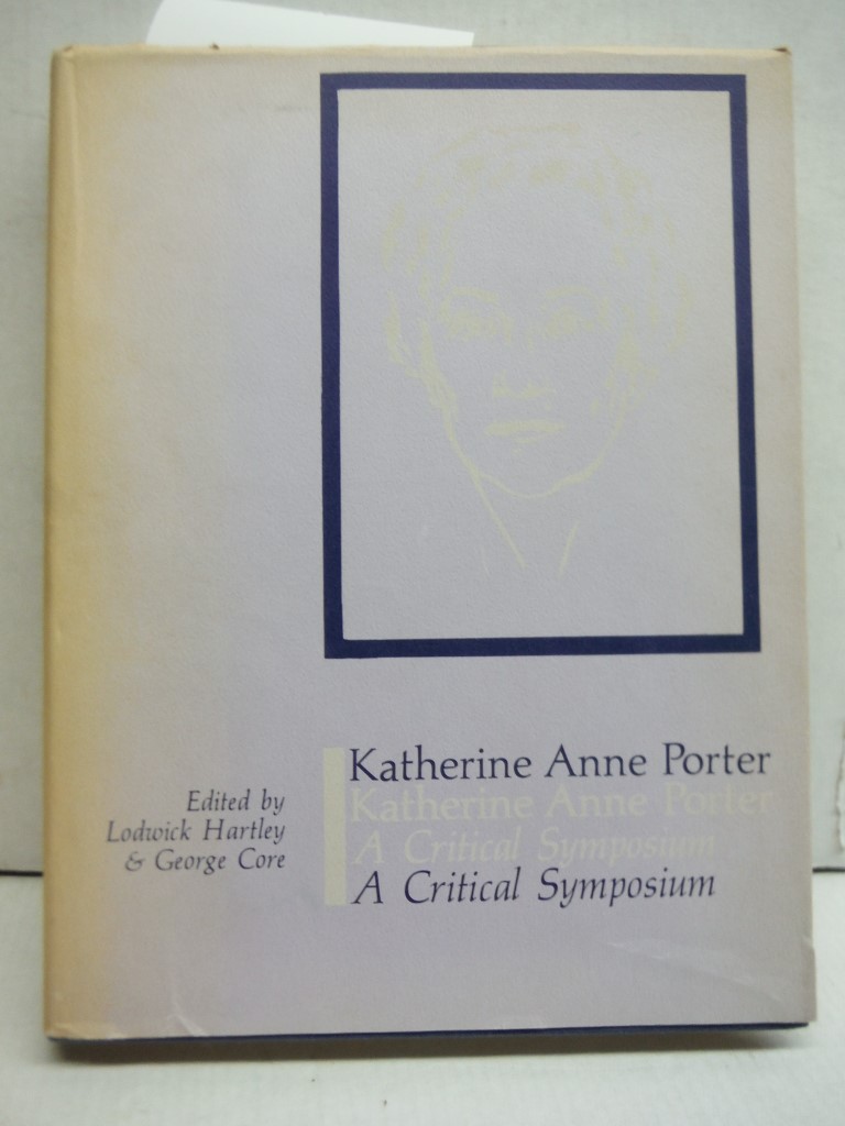 Katherine Anne Porter: A Critical Symposium,